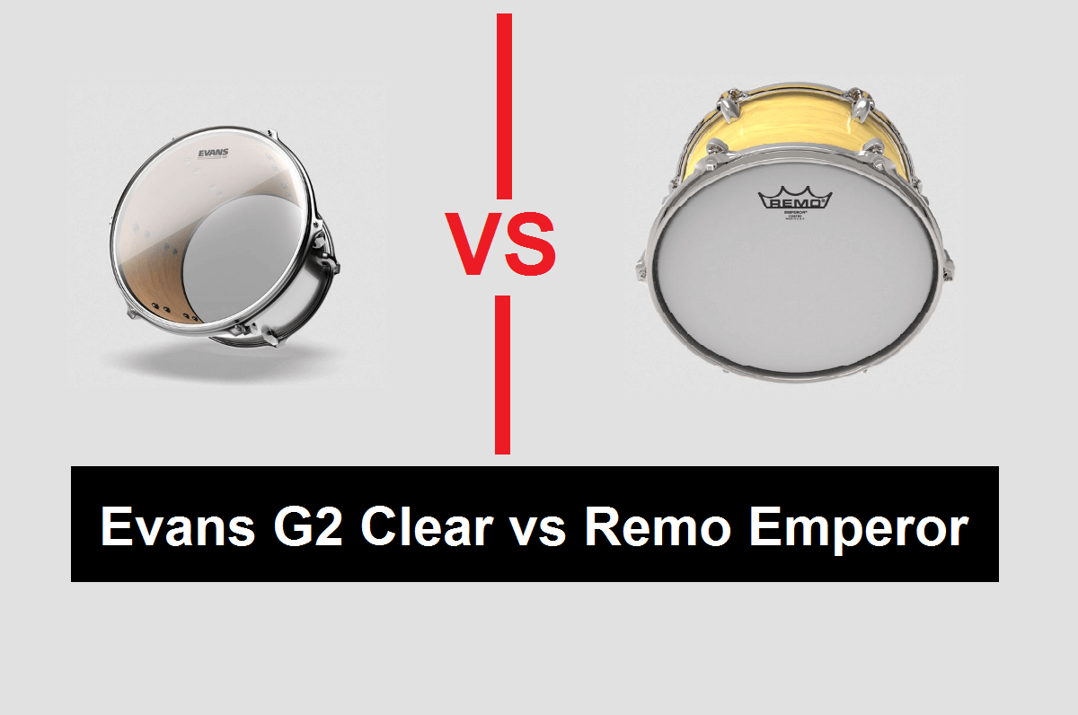 Evans G2 Clear Vs Remo Emperor